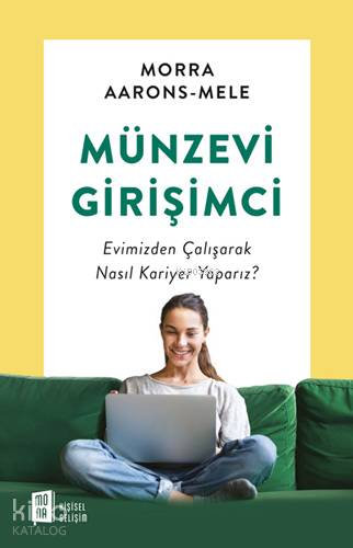 Münzevi Girişimci; Evimizden Çalışarak Nasıl Kariyer Yaparız? - Kitapi