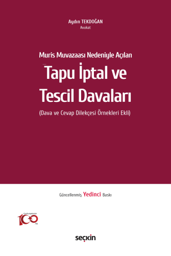 Muris Muvazaası Nedeniyle Açılan Tapu İptal ve Tescil Davaları;(Dava ve Cevap Dilekçesi Örnekleri Ekli)