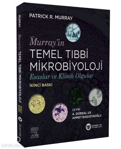 Murray'in Temel Tıbbi Mikrobiyoloji Esaslar ve Klinik Olgular - Kitapi