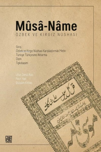 Mûsâ - Nâme: Özbek ve Kırgız Nüshası - Kitapiks.com