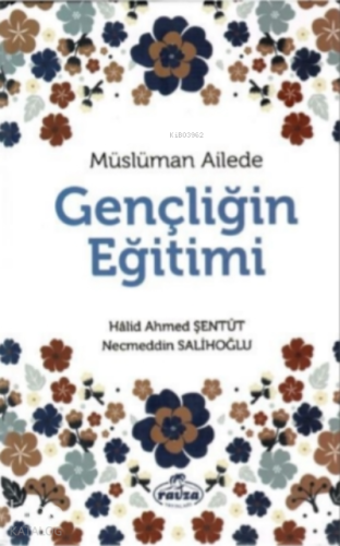 Müslüman Ailede Gençliğin Eğitimi - Kitapiks.com