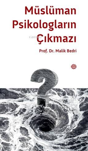 Müslüman Psikologların Çıkmazı