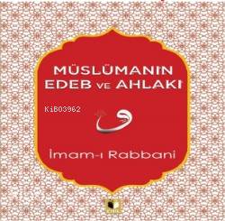 Müslümanın Edeb Ve Ahlakı - Kitapiks.com