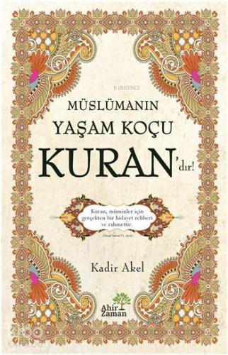Müslümanın Yaşam Koçu Kuran'dır! - Kitapiks.com