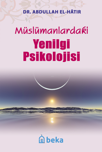 Müslümanlardaki Yenilgi Psikolojisi - Kitapiks.com