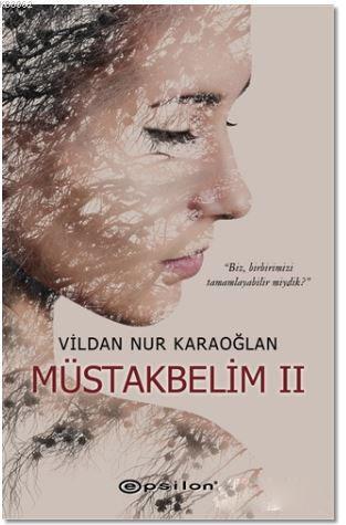 Müstakbelim 2 - Kitapiks.com