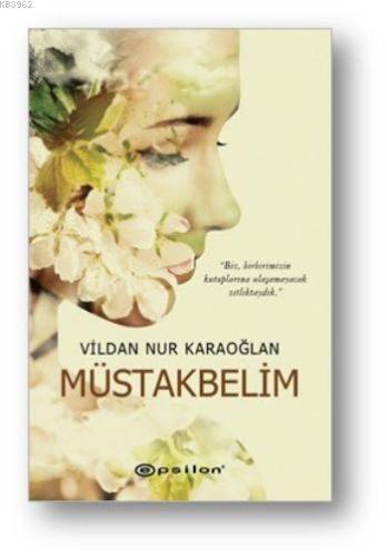 Müstakbelim - Kitapiks.com