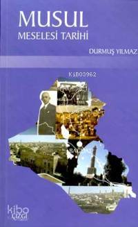 Musul Meselesi Tarihi - Kitapiks.com