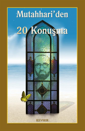 Mutahhari'den 20 Konuşma