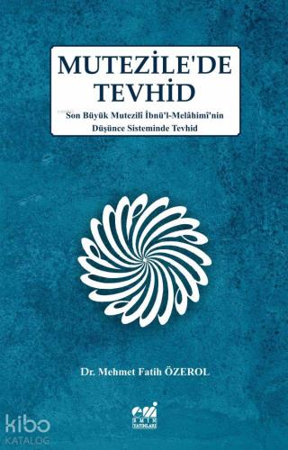 Mutezile'de Tevhid - Kitapiks.com