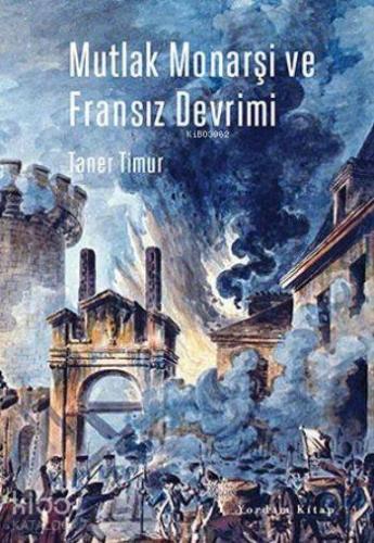 Mutlak Monarşi ve Fransız Devrimi