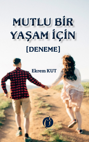 Mutlu Bir Yaşam İçin - Kitapiks.com