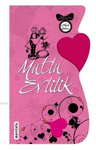 Mutlu Evlilik (Özel Kesim); Nikah Şekeri - Kitapiks.com