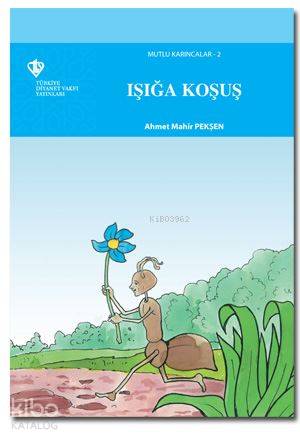 Mutlu Karıncalar 2 - Işığa Koşuş