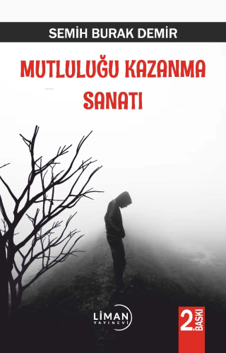 Mutluluğu Kazanma Sanatı - Kitapiks.com