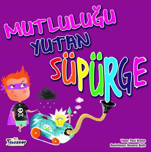 Mutluluğu Yutan Süpürge - Kitapiks.com