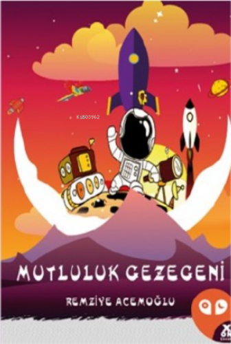 Mutluluk Gezegeni - Kitapiks.com