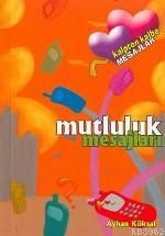 Mutluluk Mesajları (cep) - Kitapiks.com
