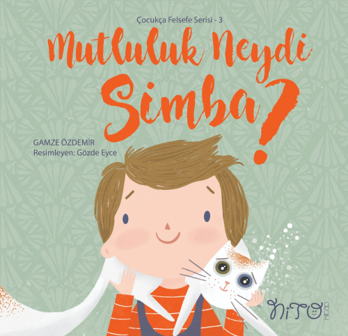 Mutluluk Neydi Simba? ;Çocukça Felsefe Serisi 3
