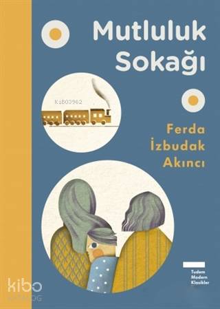 Mutluluk Sokağı - Kitapiks.com