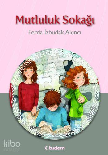 Mutluluk Sokağı - Kitapiks.com