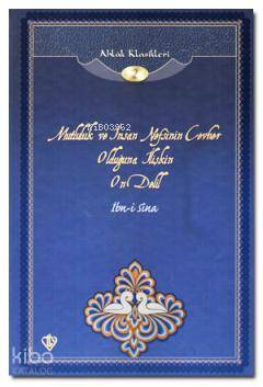Mutluluk ve İnsan Nefsinin Cevher Olduğuna İlişkin On Delil; Ahlak Kla