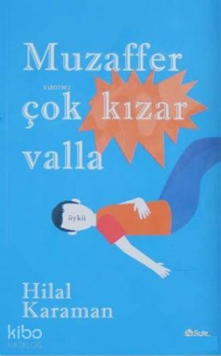 Muzaffer Çok Kızar Valla - Kitapiks.com