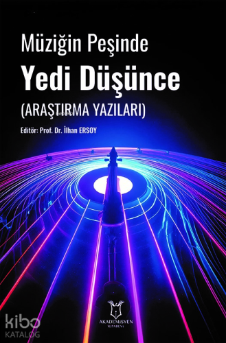 Müziğin Peşinde Yedi Düşünce (Araştırma Yazıları)