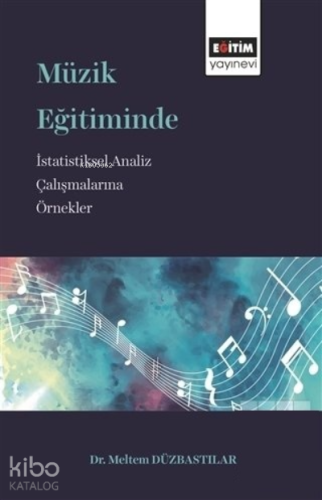Müzik Eğitiminde İstatistiksel Analiz Çalışmaların - Kitapiks.com