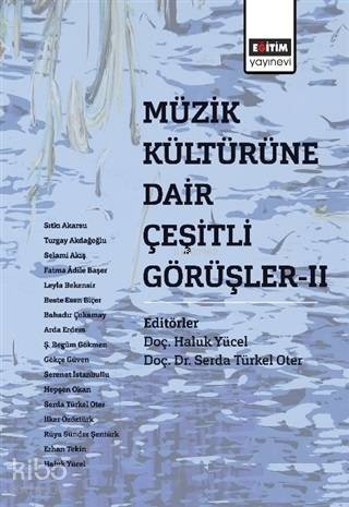 Müzik Kültürüne Dair Çeşitli Görüşler - 2