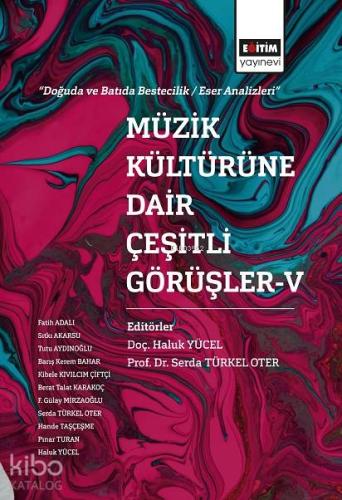 Müzik Kültürüne Dair Çeşitli Görüşler 5
