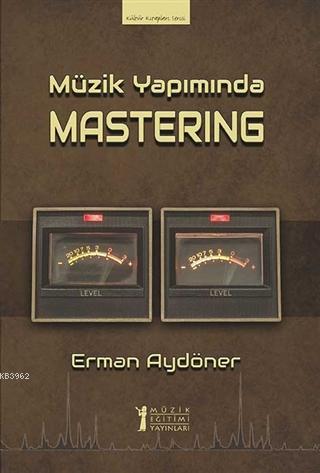 Müzik Yapımında Mastering - Kitapiks.com