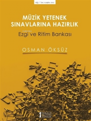 Müzik Yetenek Sınavlarına Hazırlık;Ezgi ve Ritim Bankası