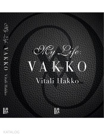 My Life: Vakko
