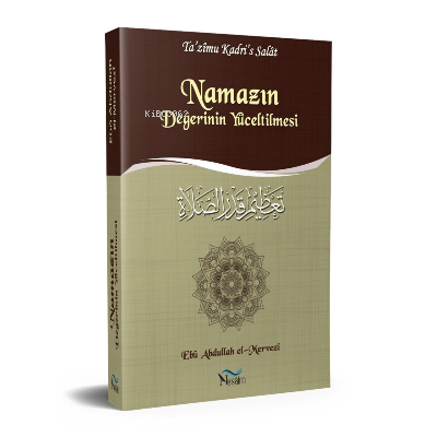 Namazın Değerinin Yüceltilmesi - Kitapiks.com