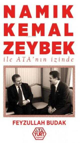 Namık Kemal Zeybek ile Ata'nın İzinde - Kitapiks.com