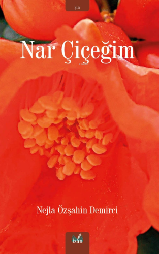 Nar Çiçeğim - Kitapiks.com