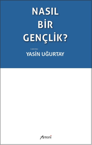 Nasıl Bir Gençlik?