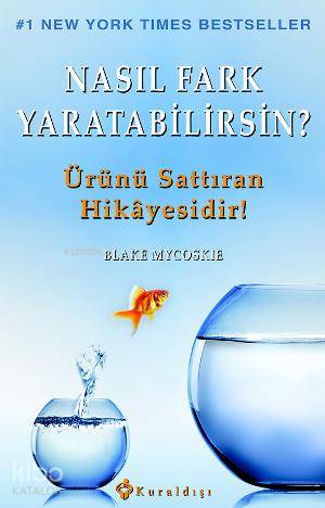 Nasıl Fark Yaratabilirsin? - Kitapiks.com