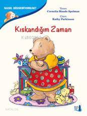 Nasıl Hissediyorum? - Kıskandığım Zaman - Kitapiks.com