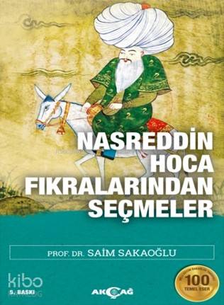Nasreddin Hoca Fıkralarından Seçmeler; 100 Temel Eser