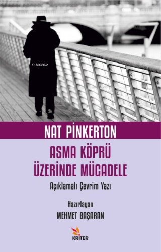 Nat Pinkerton Asma Köprü Üzerinde Mücadele;Açıklamalı Çevrim Yazı - Ki