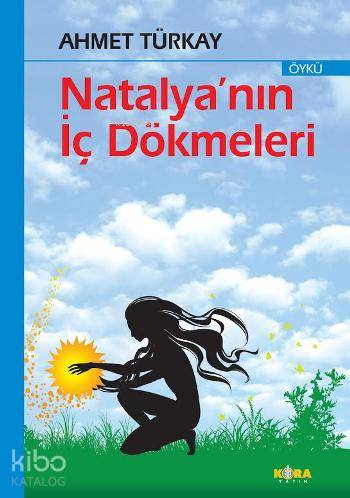 Natalya'nın İç Dökmeleri - Kitapiks.com