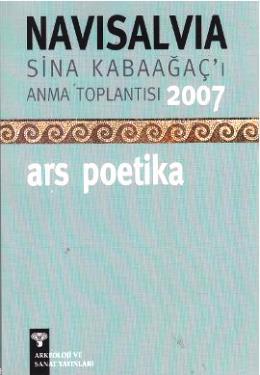 Navisalvia Sina Kabaağaç'ı Anma Toplantısı 2007 - Ars Poetika - Kitapi