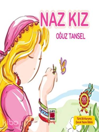 Naz Kız - Kitapiks.com
