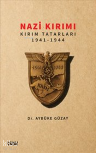 Nazi Kırımı Kırım Tatarları 1941-1944 - Kitapiks.com
