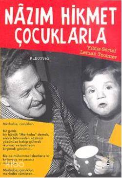 Nazım Hikmet Çocuklarla - Kitapiks.com