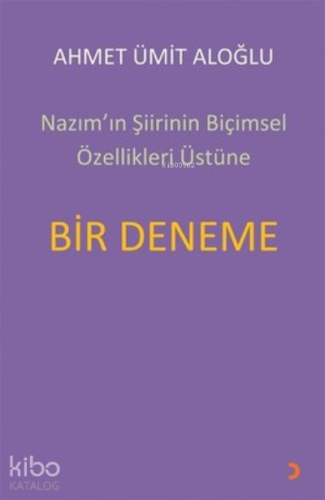 Nazım’ın Şiirinin Biçimsel Özellikleri Üstüne Bir Deneme - Kitapiks.co