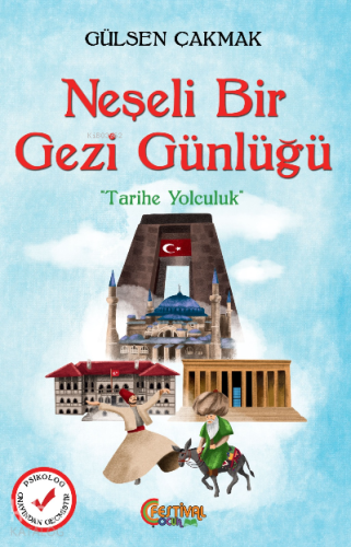 Neşeli Bir Gezi Günlüğü;Tarihte Yolculuk - Kitapiks.com