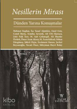 Nesillerin Mirası; Dünden Yarına Konuşmalar